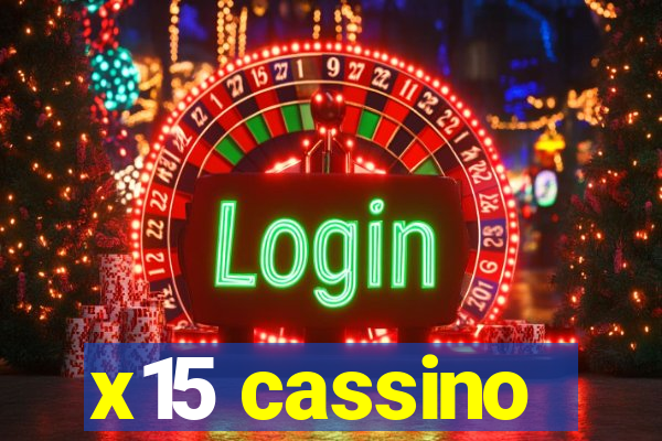 x15 cassino
